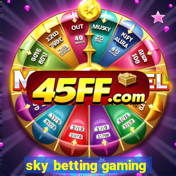 sky betting gaming